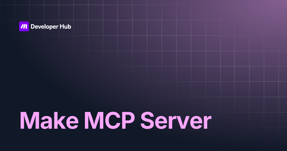 Make MCP Server | Make Developer Hub
