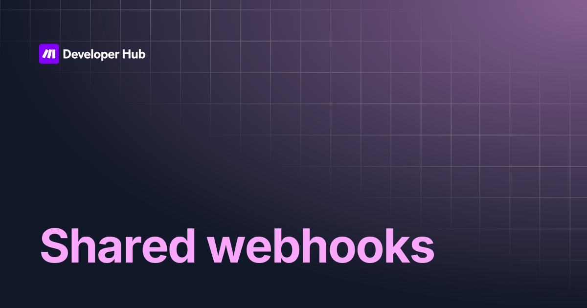 Shared webhooks | White Label | Make Developer Hub