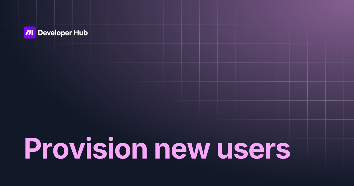 Provision new users | White Label | Make Developer Hub
