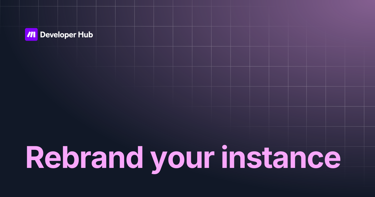 Rebrand your instance | White Label | Make Developer Hub